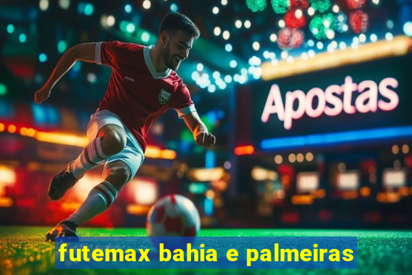 futemax bahia e palmeiras